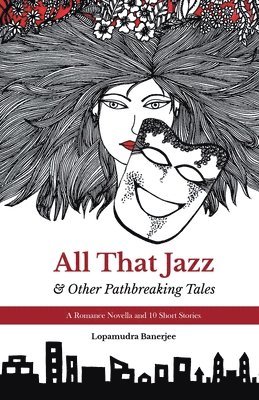 All That Jazz & Other Path breaking Tales 1