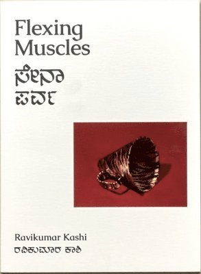 Ravikumar Kashi - Flexing Muscles, Häftad