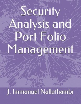 J Immanuel Nallathambi - Security Analysis and Port Folio Management, Häftad