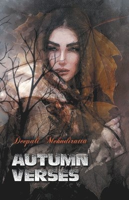 Deepali Mehandiratta - Autumn Verses, Häftad