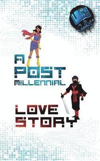 bokomslag A Post-Millennial Love Story