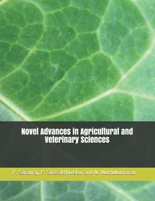 Novel Advances in Agricultural and Veterinary Sciences 1