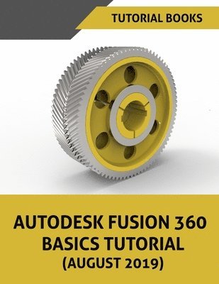 bokomslag Autodesk Fusion 360 Basics Tutorial (August 2019)