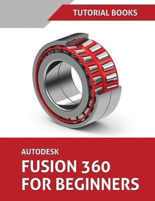 Autodesk Fusion 360 For Beginners 1