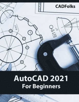 AutoCAD 2021 For Beginners 1