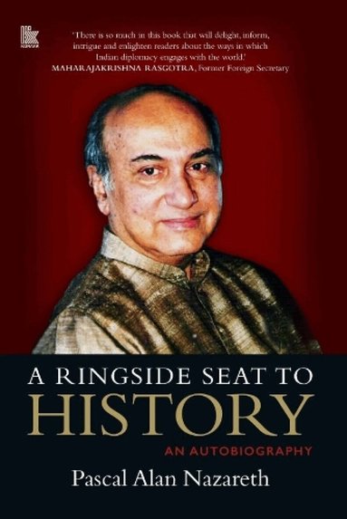 Pascal Alan Nazareth - Ringside seat to History, Inbunden