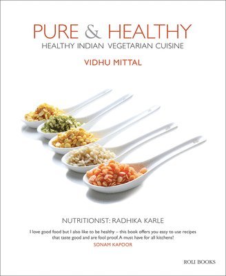 Vidhu Mittal - Pure & Healthy, Inbunden