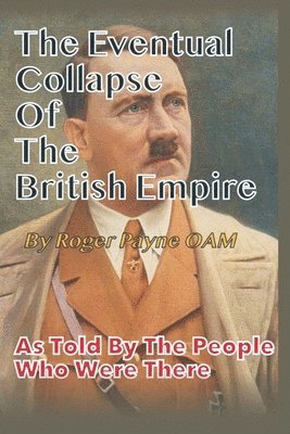 bokomslag Eventual Collapse of The British Empire