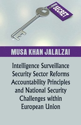 Intelligence Surveillance, Security Sector Reforms, Accountability Principles and National Security Challenges within European Union 1