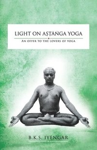 bokomslag Light on Astanga Yoga