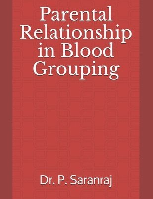 Parental Relationship in Blood Grouping 1