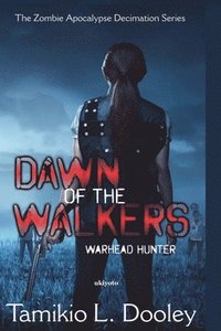 bokomslag Dawn of the Walkers