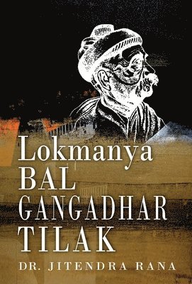 bokomslag Lokmanya Bal Gangadhar Tilak