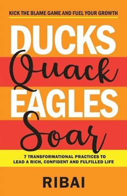 Ribai, RIBAI . ., Ribai . - Ducks Quack Eagles Soar, Häftad