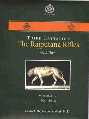 bokomslag Third Battalion The Rajputana Rifles - Gods Own, Volume 2 1921-2018