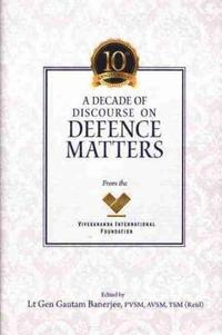 bokomslag A Decade of Discourse on Defence Matters from the VIF