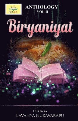 Hyd Raw, Lavanya Nukavarapu - Biryaniyat: HydRAW Anthology II, Häftad