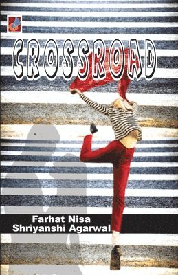 Farhat Nisa - CROSSROAD, Häftad. Tillgänglighet: Lägg i varukorg
