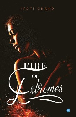 Fire Of Extremes 1