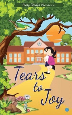 Mary Gladys Pavamani - Tears to Joy, Häftad