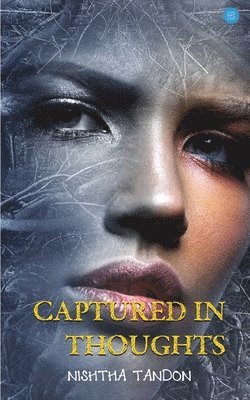 Nishtha Tandon - Captured in Thoughts, Häftad