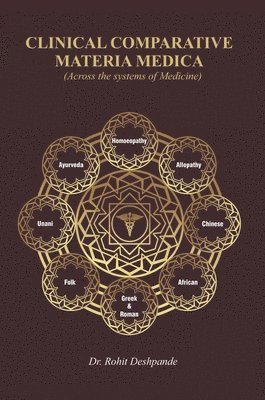 Rohit Deshpande - Clinical Comparative Materia Medica, Inbunden
