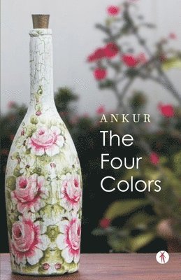Ankur Agarwal - The Four Colors, Häftad