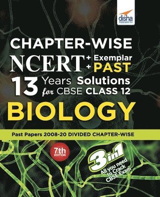 Chapter-wise NCERT + Exemplar + PAST 13 Years Solutions for CBSE Class 12 Biology 7th Edition 1