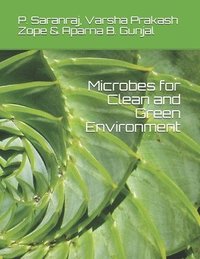 bokomslag Microbes for Clean and Green Environment