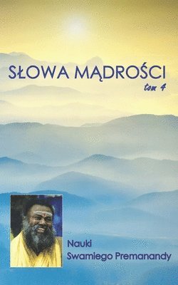 bokomslag Slowa M?dro?ci Tom 4: Nauki Swamiego Premanandy