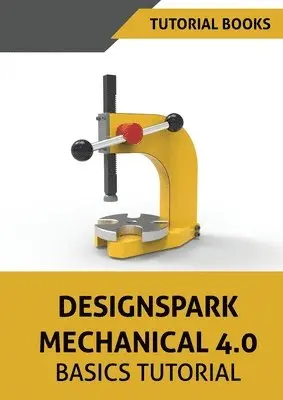 Tutorial Books - Designspark Mechanical 4.0 Basics Tutorial, Häftad. Tillgänglighet: Lägg i varukorg
