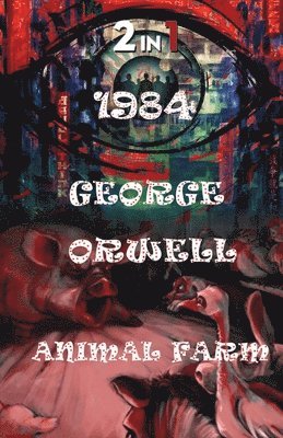 1984 and Animal Farm 1
