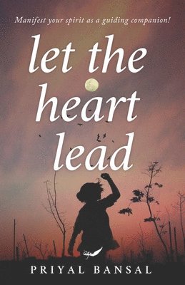 Let The heart Lead 1