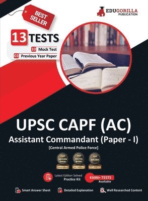 UPSC CAPF AC (Assistant Commandant) Paper-1 Exam 2023 (English Edition) - 10 Full Length Mock Tests and 3 Previous Year Papers (1600 Solved Questions) with Free Access to Online Tests 1