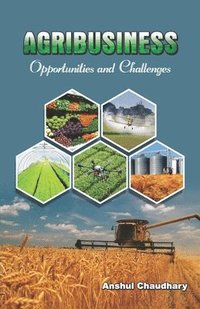 bokomslag AGRIBUSINESS Opportunities and Challenges