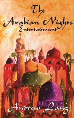 The Arabian Nights Entertainments 1