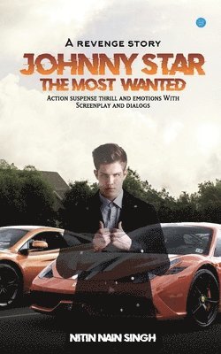 Nitin Nain Singh - Johnny Star The Most Wanted, Häftad