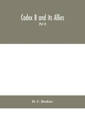 Codex B and its allies (Part II)