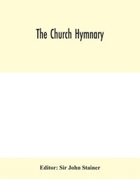 bokomslag The Church hymnary