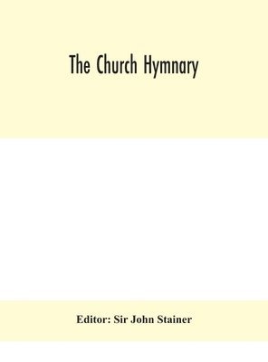 The Church hymnary 1