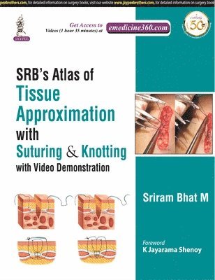 bokomslag SRB's Atlas of Tissue Approximation with Suturing & Knotting