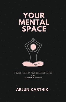 Arjun Karthik - Your Mental Space, Häftad