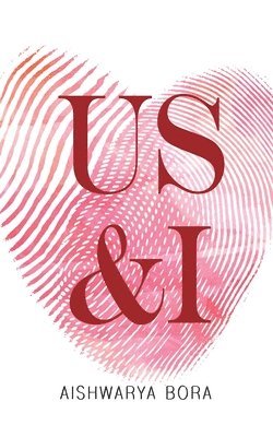 Aishwarya Bora - Us & I, Häftad