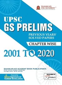 bokomslag UPSC GS Prelims Previous years solved paper chapter wise 2001 to 2020