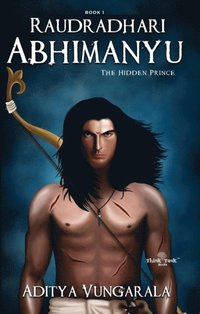 bokomslag Raudradhari Abhimanyu - The Hidden Prince