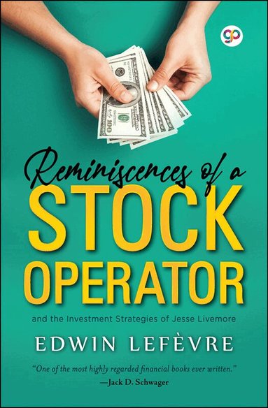 Edwin Lefevre - Reminiscences of a Stock Operator, Häftad