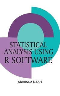 bokomslag Statistical Analysis Using R Software