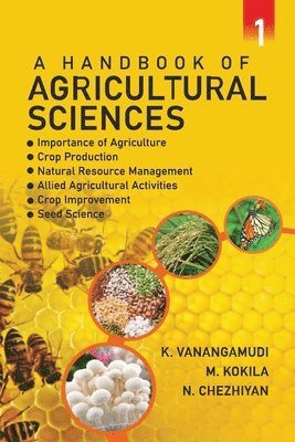 K. Vanangamudi, M. Kokila, N. Chezhiyan - Handbook of Agricultural Sciences: Vol. 01, Häftad