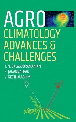 bokomslag Agro-Climatology: Advances and Challenges