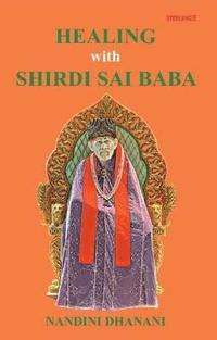 bokomslag Healing with Shirdi Sai Baba